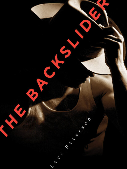 Title details for The Backslider by Levi S. Peterson - Available